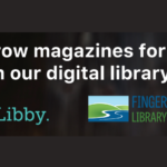 Promotion to borrow magazines from Libby at the Finger Lakes Library System's digital collection