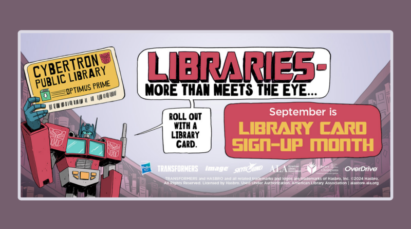 Transformers cartoon characters encouraging people to sign up for a library card